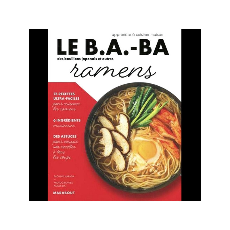 LE B.A. - BA DES BOUILLONS JAPONAIS ET AUTRES RAMENS Marabout LE B.A. - BA DES BOUILLONS JAPONAIS ET AUTRES RAMENS Marabout