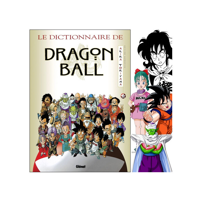 DRAGON BALL Le Dictionnaire Glénat