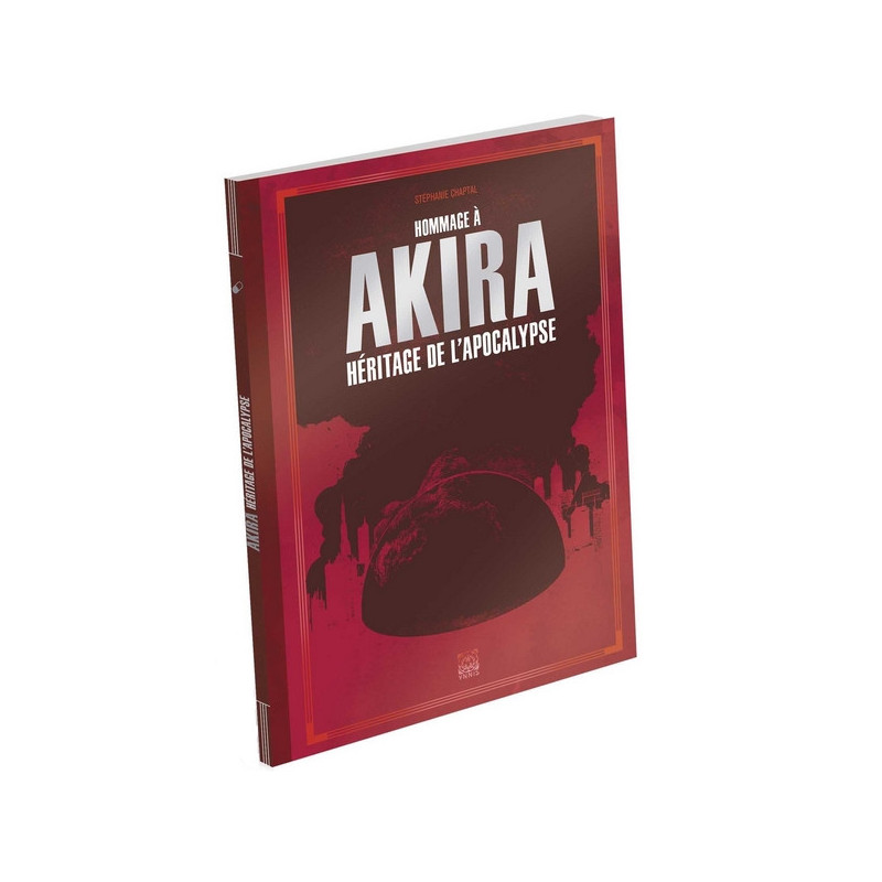 HOMMAGE A AKIRA - Héritage de l'apocalypse Ynnis Editions HOMMAGE A AKIRA - Héritage de l'apocalypse Ynnis Editions