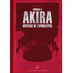  HOMMAGE A AKIRA - Héritage de l'apocalypse Ynnis Editions