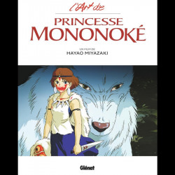 L'ART DE PRINCESSE MONONOKE Glénat