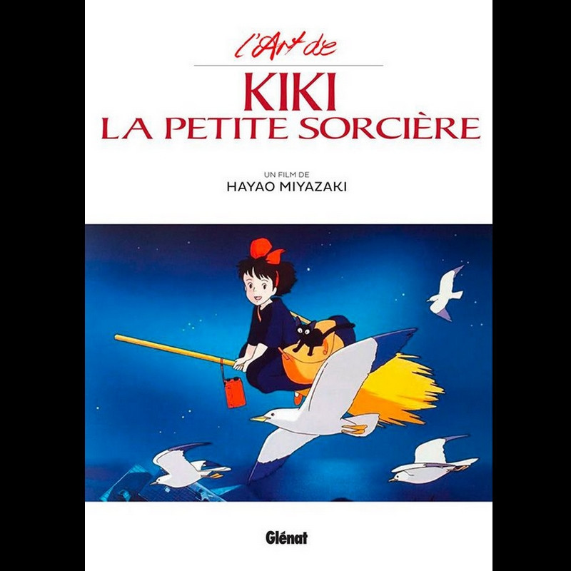 L'ART DE KIKI LA PETITE SORCIÈRE Glénat L'ART DE KIKI LA PETITE SORCIÈRE Glénat