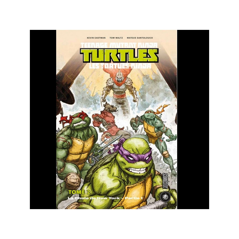 TEENAGE MUTANT NINJA TURTLES Les Tortues Ninja Tome 02 : La Chute de New York – 1er partie