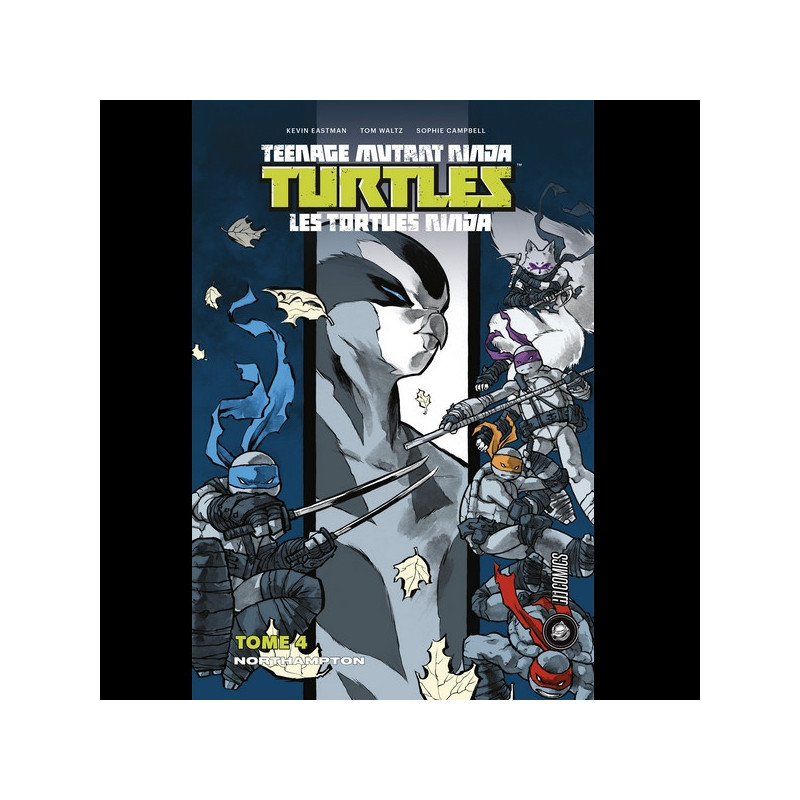 TEENAGE MUTANT NINJA TURTLES Les Tortues Ninja Tome 04 : Northampton