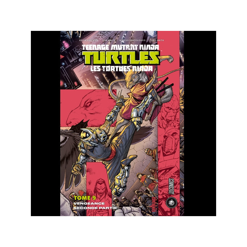 TEENAGE MUTANT NINJA TURTLES Les Tortues Ninja Tome 09 : Vengeance 2ème partie