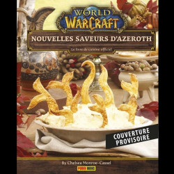 WORLD OF WARCRAFT Nouvelles saveurs d'Azeroth : Le livre de cuisine officiel Panini Books
