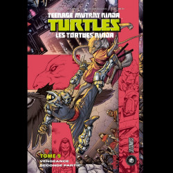 TEENAGE MUTANT NINJA TURTLES Les Tortues Ninja Tome 09 : Vengeance 2ème partie