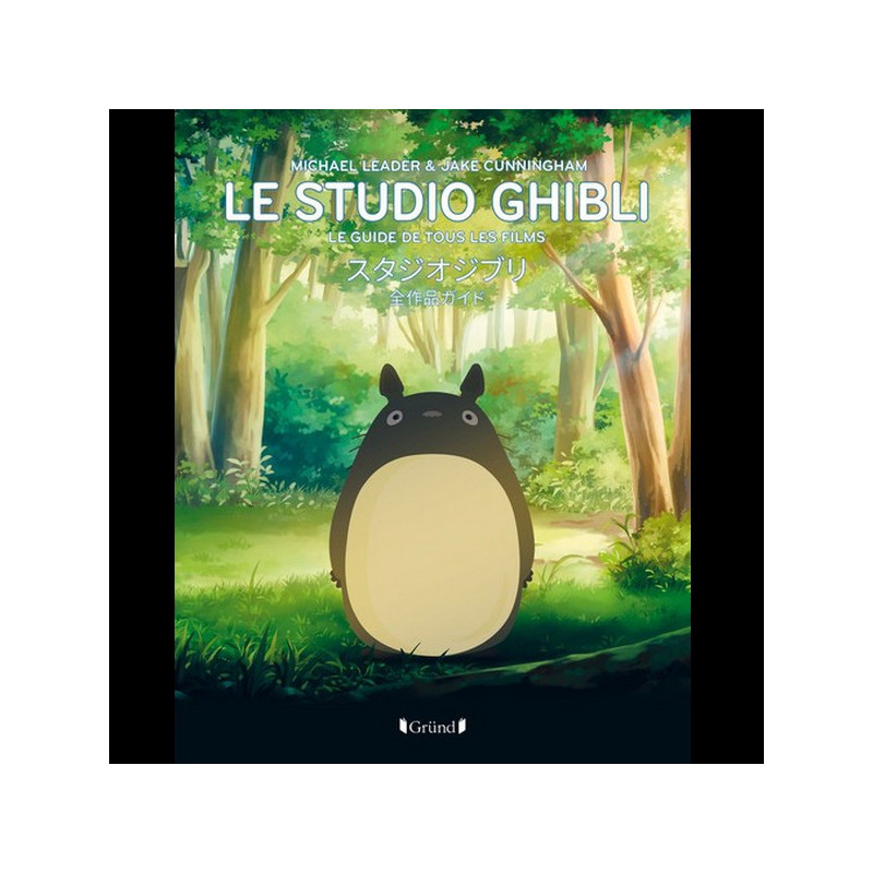 LE STUDIO GHIBLI Le guide de tous les films