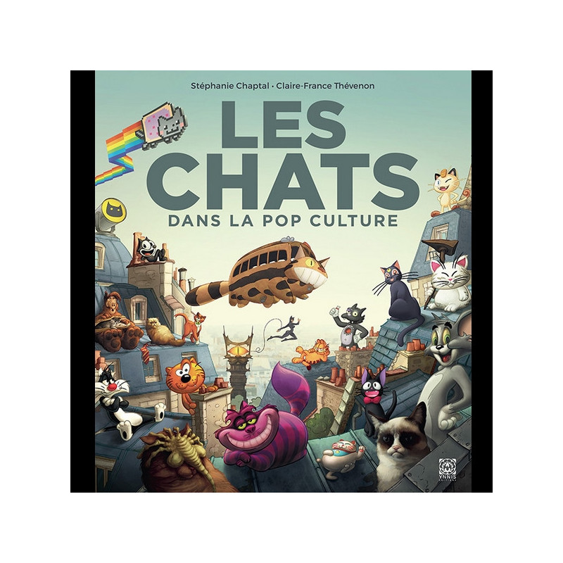 LES CHATS DANS LA POP CULTURE Ynnis Editions