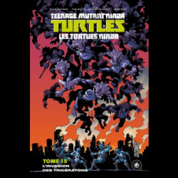 TEENAGE MUTANT NINJA TURTLES Les Tortues Ninja Tome 15 : L'invasion des Tricératons