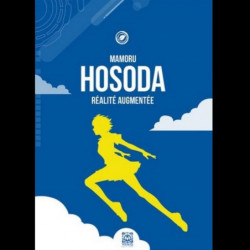 MAMORU HOSODA - Réalité augmentée Ynnis Editions