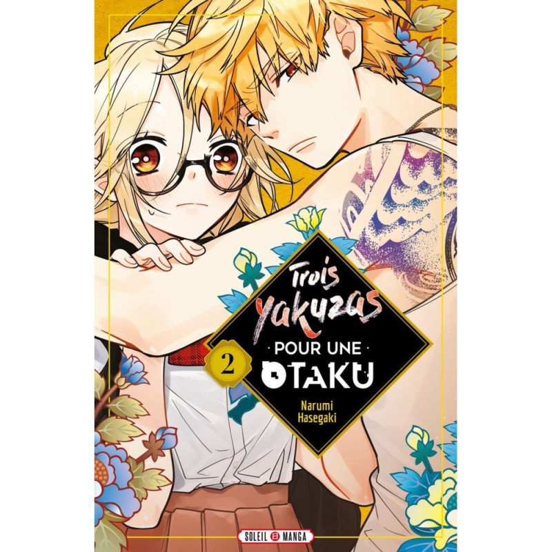 TROIS YAKUZAS POUR UNE OTAKU TOME 02 TROIS YAKUZAS POUR UNE OTAKU TOME 02