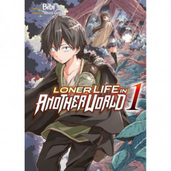 LONER LIFE IN ANOTHER WORLD TOME 01