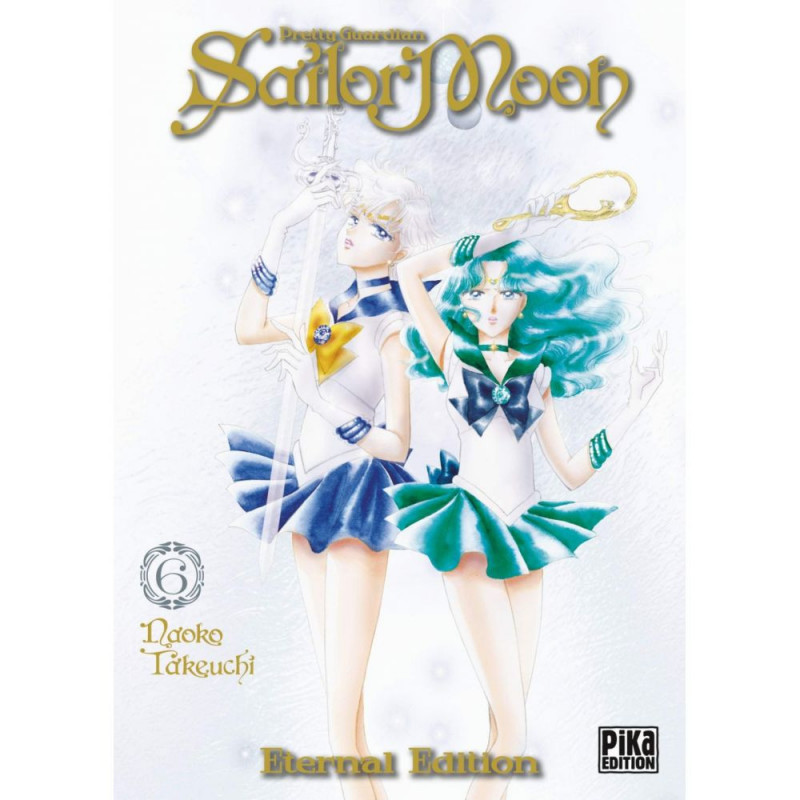 SAILOR MOON ETERNAL EDITION TOME 06 SAILOR MOON ETERNAL EDITION TOME 06