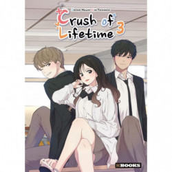 CRUSH OF LIFETIME TOME 03