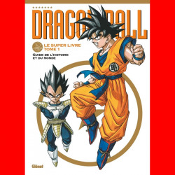 DRAGON BALL  Le super livre Tome 01 Glénat