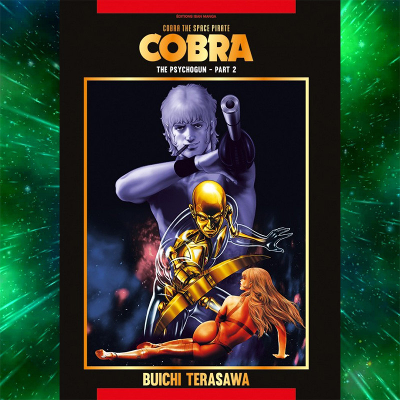 Tome 2 The Psychogun Part 2 Isan Manga Cobra The space pirate Tome 2 The Psychogun Part 2 Isan Manga Cobra The space pirate