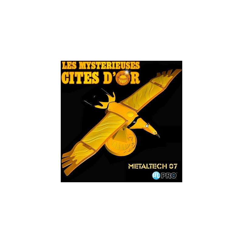 LES MYSTERIEUSES CITES D'OR Le Grand Condor Metaltech HL PRO