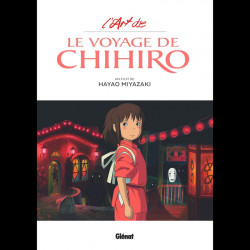 Artbook L'Art du Voyage de Chihiro Hayao Miyazaki Glénat