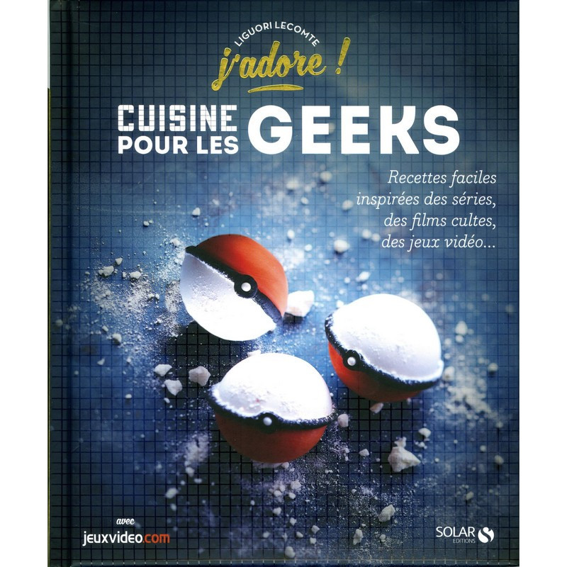 Cuisine pour les Geeks Solar Editions