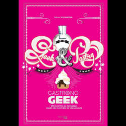 GASTRONOGEEK Geek & Pastry Hachette