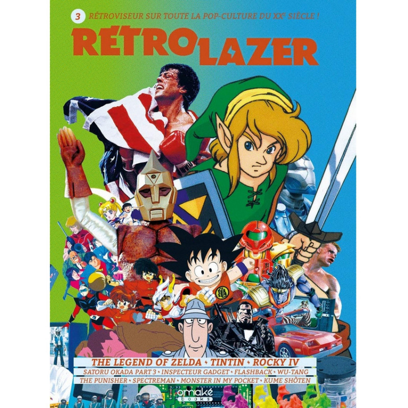 RETRO LAZER 3 : Rétroviseur sur toute la POP-Culture du XXe siècle ! RETRO LAZER 3 : Rétroviseur sur toute la POP-Culture du XXe siècle !