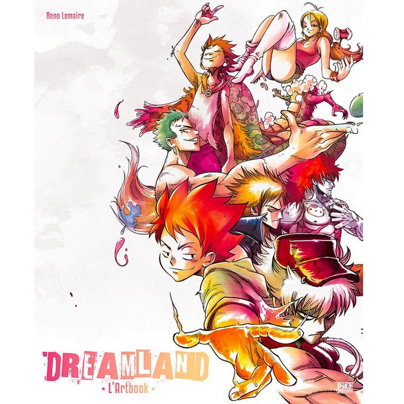 DREAMLAND l'Artbook Reno Lemaire Pika DREAMLAND l'Artbook Reno Lemaire Pika